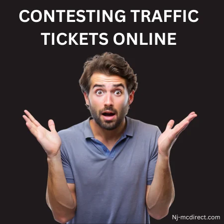 Contesting Traffic Tickets Online - Plead not guilty in NJ